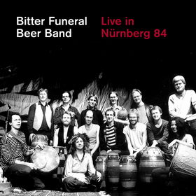 BITTER FUNERAL BEER BAND - Live In Nurnberg cover 