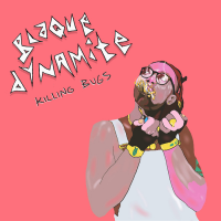BLAQUE DYNAMITE (AKA MIKE MITCHELL) - Killing Bugs cover 