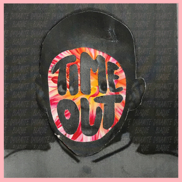 BLAQUE DYNAMITE (AKA MIKE MITCHELL) - Time Out cover 