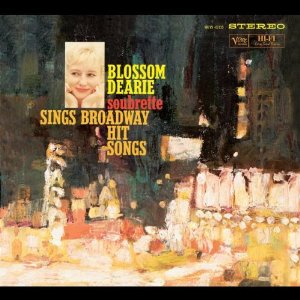 BLOSSOM DEARIE - Soubrette Sings Broadway Hit Songs cover 