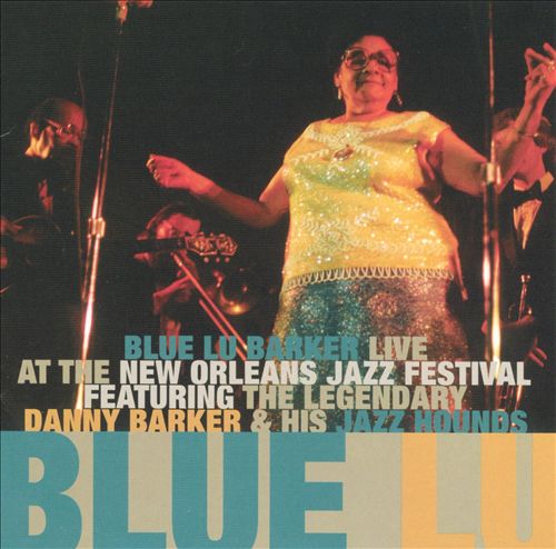 BLUE LU BARKER - Live at New Orleans Jazz Festival cover 