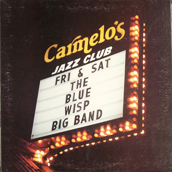 BLUE WISP BIG BAND - Live At Carmelo's cover 