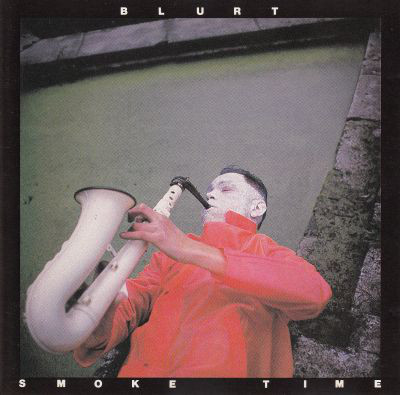 BLURT - Smoke Time cover 