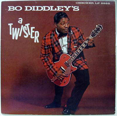 BO DIDDLEY - Bo Diddley's A Twister cover 