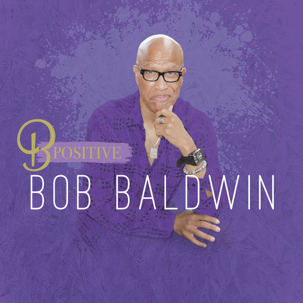 BOB BALDWIN - B Positive cover 
