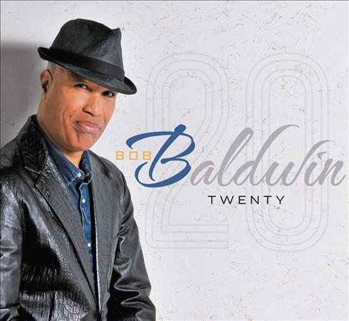 BOB BALDWIN - Twenty cover 