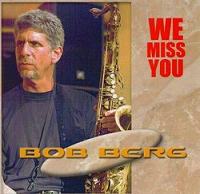 BOB BERG - We Miss You cover 