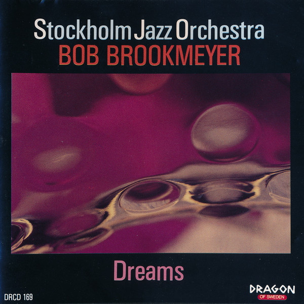 BOB BROOKMEYER - Stockholm Jazz Orchestra & Bob Brookmeyer ‎: Dreams cover 
