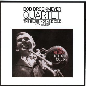 BOB BROOKMEYER - The Blues Hot And Cold/7 x Wilder cover 