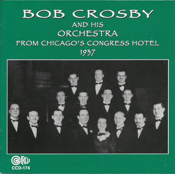 BOB CROSBY - From Chicago's Congress Hotel 1937 cover 