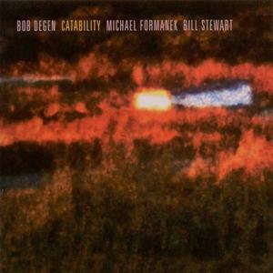 BOB DEGEN - Bob Degen / Bill Stewart : Catability cover 
