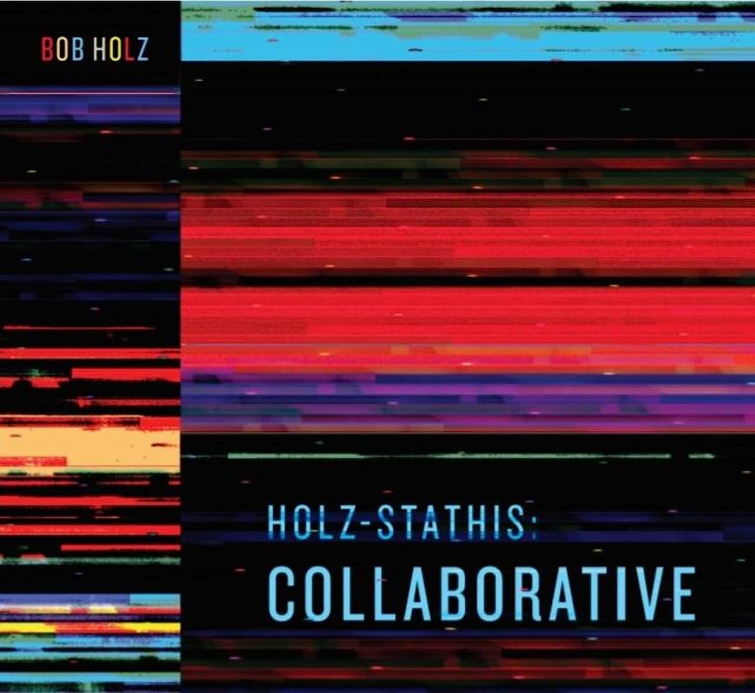 BOB HOLZ - Holz-Stathis : Collaborative cover 