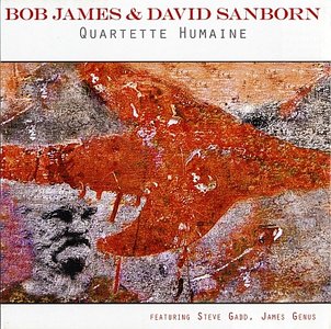 BOB JAMES - Bob James & David Sanborn : Quartette Humaine cover 