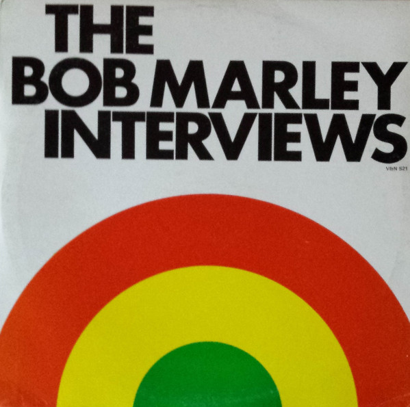 BOB MARLEY - The Bob Marley Interviews cover 