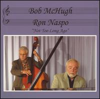 BOB MCHUGH - Not Too Long Ago cover 