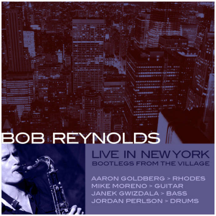 BOB REYNOLDS - Live In New York cover 