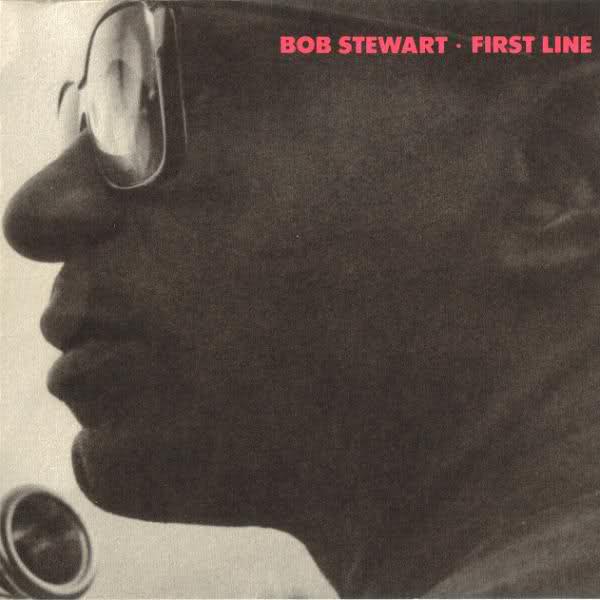 BOB STEWART (TUBA) - First Line cover 