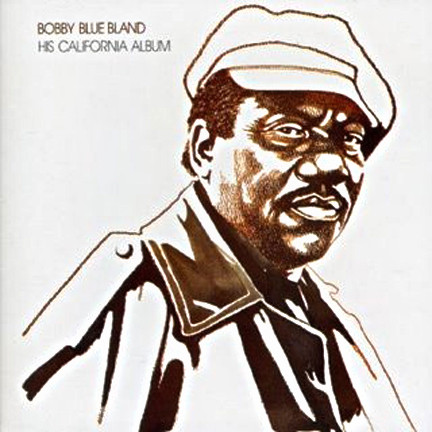 BOBBY BLUE BLAND - His California Album cover 