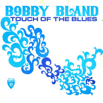 BOBBY BLUE BLAND - Touch Of The Blues cover 
