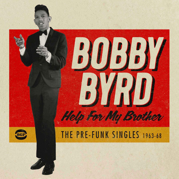 BOBBY BYRD - Help For My Brother (The Pre-Funk Singles 1963-68) cover 