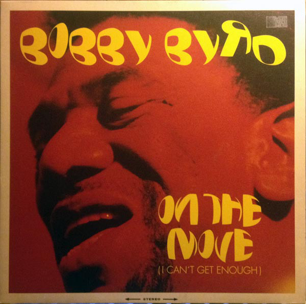 BOBBY BYRD - On The Move (I Can't Get Enough) cover 