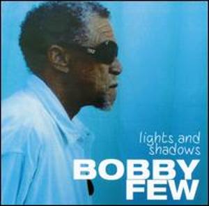 BOBBY FEW - Lights And Shadows cover 