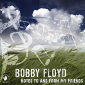 BOBBY FLOYD - Notes to and from My Friends cover 