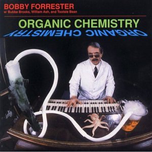 BOBBY FORRESTER - Organic Chemistry cover 