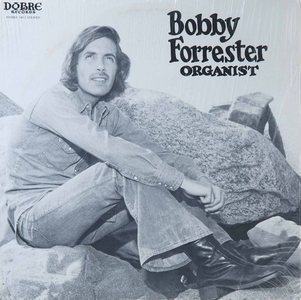 BOBBY FORRESTER - Organist cover 