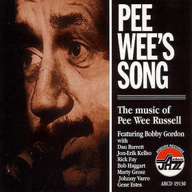 BOBBY GORDON (CLARINET) - Pee Wee's Song: The Music of Pee Wee Russell cover 