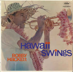 BOBBY HACKETT - Hawaii Swings cover 