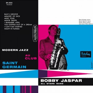 BOBBY JASPAR - Modern Jazz au Club Saint Germain (aka Bobby Jaspar And His All Stars aka Memory Of Dick) cover 