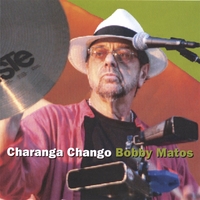 BOBBY MATOS - Charanga Chango cover 