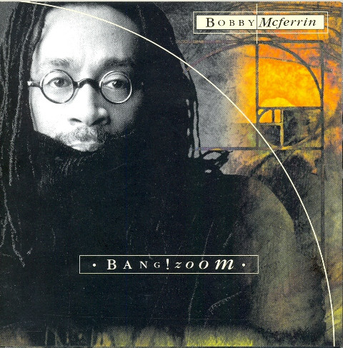 BOBBY MCFERRIN - Bang! Zoom cover 