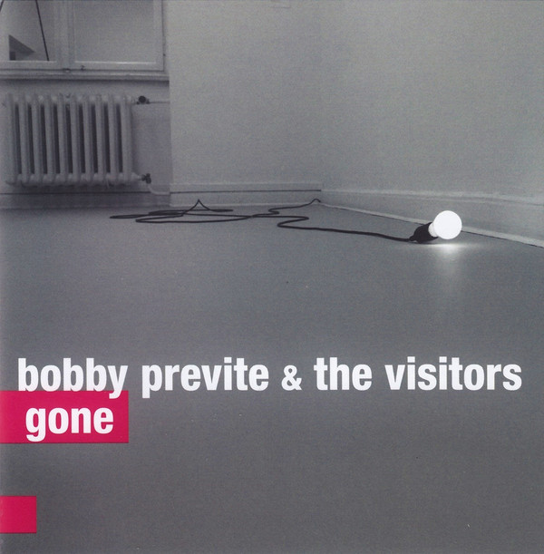 BOBBY PREVITE - Bobby Previte & The Visitors : Gone cover 