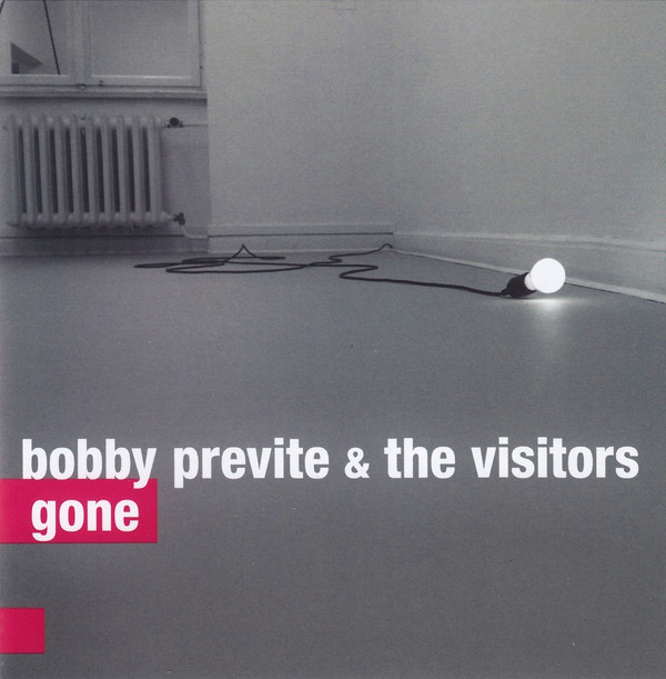 BOBBY PREVITE - Bobby Previte & The Visitors : Gone cover 