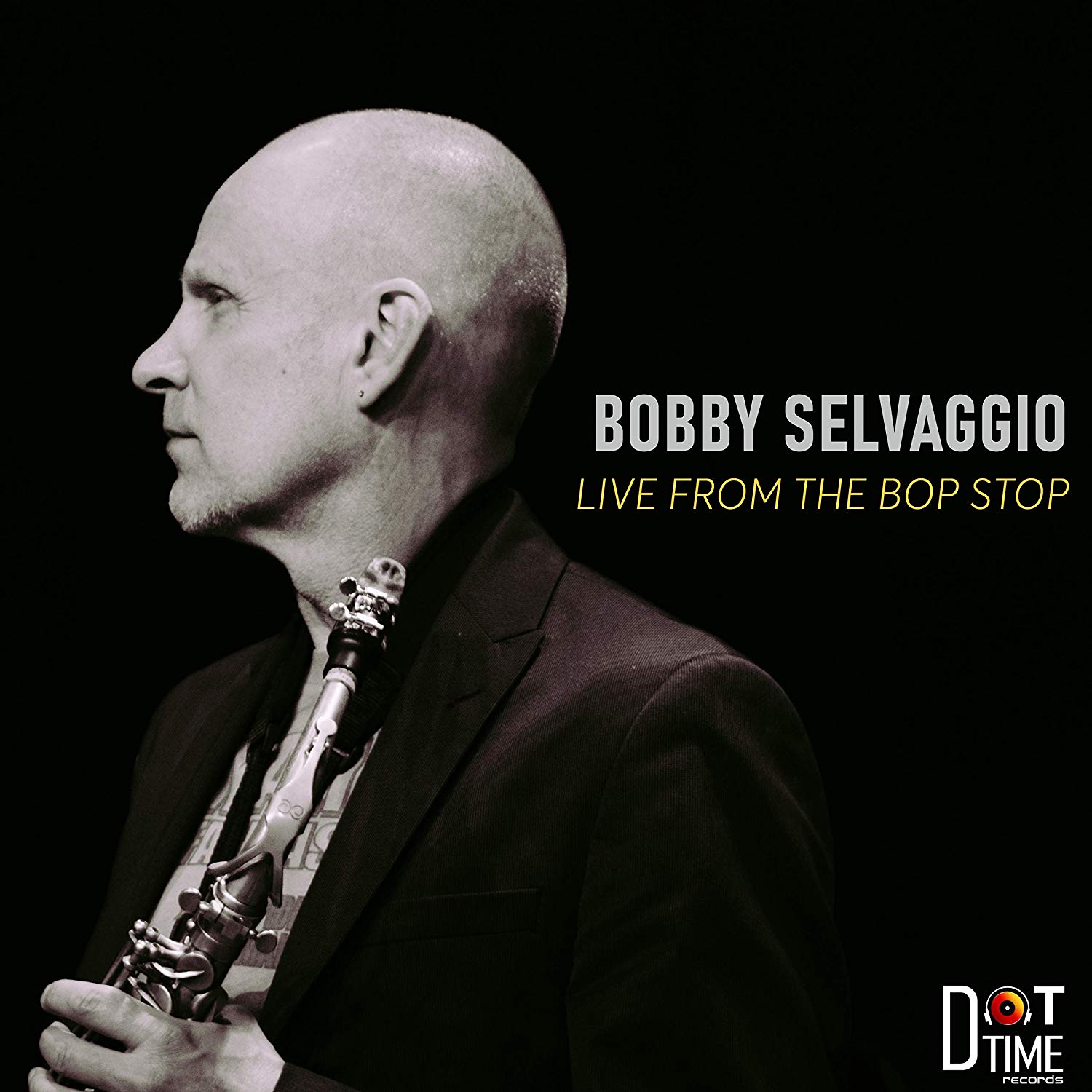 BOBBY SELVAGGIO - Live From The Bop Stop cover 