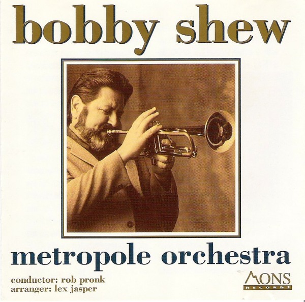 BOBBY SHEW - Bobby Shew - Metropole Orchestra cover 