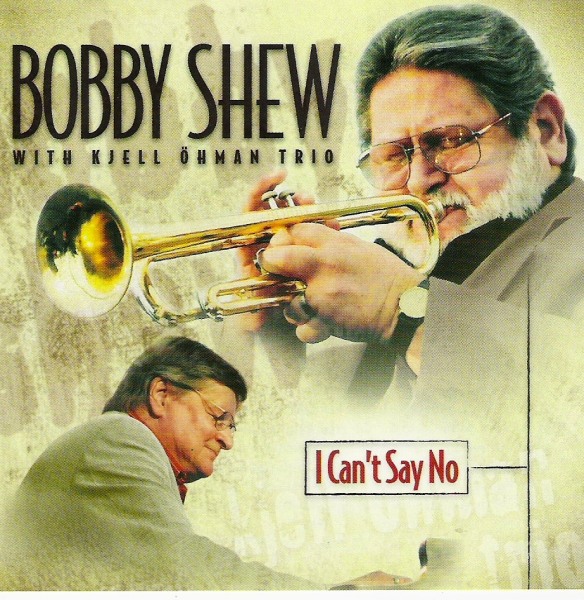 BOBBY SHEW - I Can't Say No cover 