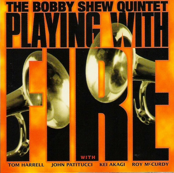 BOBBY SHEW - Playing With Fire cover 