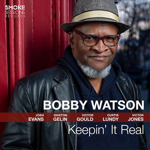 BOBBY WATSON - Keepin’ It Real cover 