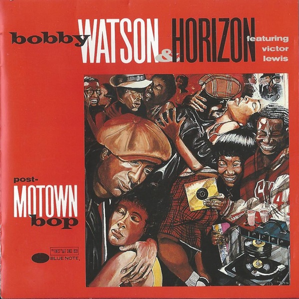BOBBY WATSON - Post-Motown Bop (featuring Victor Lewis) cover 