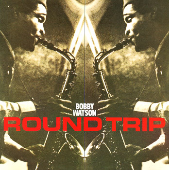 BOBBY WATSON - Round Trip cover 