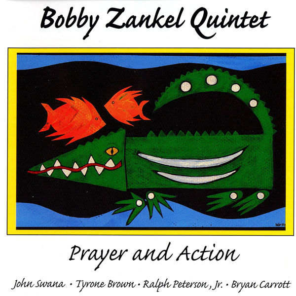 BOBBY ZANKEL - Prayer And Action cover 