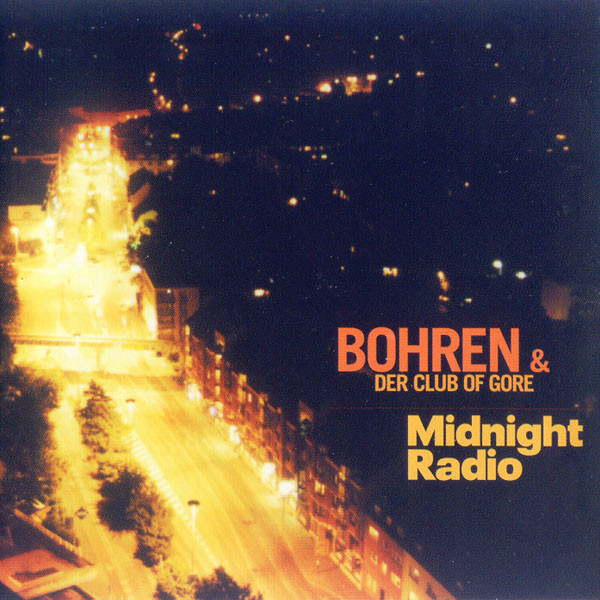 BOHREN & DER CLUB OF GORE - Midnight Radio cover 