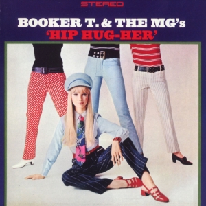 BOOKER T & THE MGS - Hip Hug-Her (aka Get Ready) cover 
