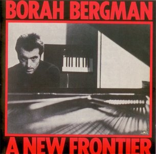 BORAH BERGMAN - A New Frontier cover 