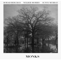 BORAH BERGMAN - Borah Bergman - Wilber Morris - Sunny Murray : Monks cover 