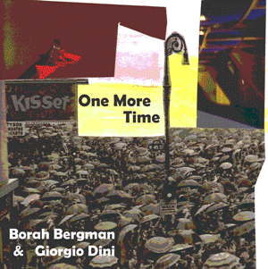 BORAH BERGMAN - One More Time (with Giorgio Dini) cover 