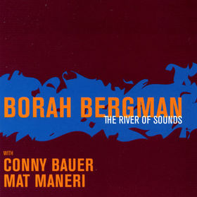 BORAH BERGMAN - The River of Sounds cover 